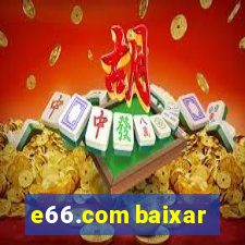 e66.com baixar